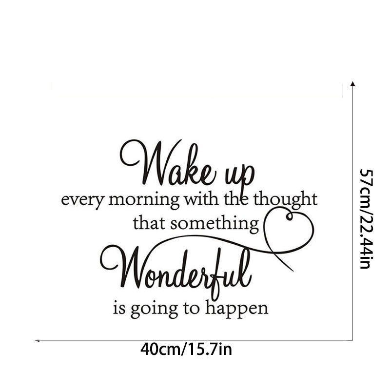 "Wake Up Every Morning"  Wall Decal